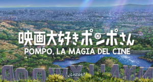 Eiga Daisuki Pompo-san